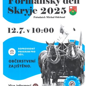 Formanský den ve Skryjích, 12.7.2025